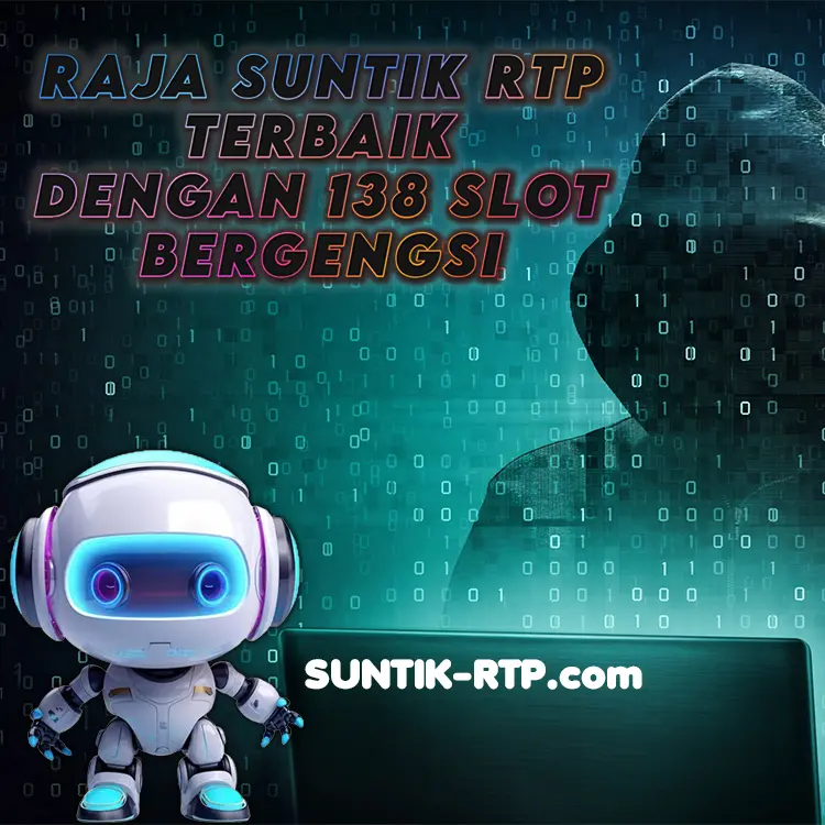 RAJA SUNTIK RTP 🌟 Daftar 138 Rtp Slot Paling Gacor Hari Ini